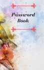 Passwoed Book: Password Log Book: Account And Password Book, Password Directory Personal, Internet Password Organizer, Password Noteb Cover Image
