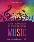 An Introduction to Scholarship in Music Cover Image