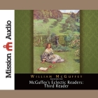McGuffey's Eclectic Readers: Third Lib/E By William McGuffey, Robin Field (Read by) Cover Image