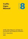 Traffic Signs Manual - All Parts: Chapter 8 - Part 2: Operations (2009) Traffic Safety Measures and Signs for Road Works and Temporary Situations By U K Stationery Office (Other) Cover Image