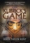 Kubrick's Game: Puzzle-Thriller for Film Geeks Cover Image
