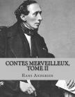 Contes merveilleux, Tome II Cover Image