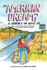 The American Dream?: A Journey on Route 66 Discovering Dinosaur Statues, Muffler Men, and the Perfect Breakfast Burrito Cover Image