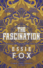 The Fascination By Essie Fox Cover Image