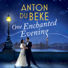 One Enchanted Evening By Anton Du Beke, Julian Ovenden (Read by) Cover Image