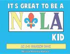 It's Great to Be a Nola Kid: An A-Z Coloring Book By Melissa Wallace Cover Image