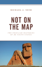 Not on the Map: The Peculiar Histories of de Facto States Cover Image