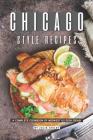 Chicago Style Recipes: A Complete Cookbook of Midwest US Dish Ideas! Cover Image