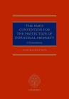 The Paris Convention for the Protection of Industrial Property: A Commentary By Sam Ricketson Cover Image