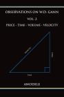 Observations on W.D. Gann Vol. 2: Price - Time - Volume - Velocity Cover Image