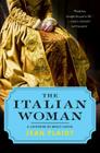 The Italian Woman: A Catherine de' Medici Novel By Jean Plaidy Cover Image