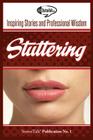 Stuttering: Inspiring Stories and Professional Wisdom Cover Image