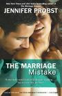 The Marriage Mistake (Marriage to a Billionaire #3) By Jennifer Probst Cover Image