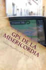 GPS de la Misericordia: Guía para no perderte y tocar la Misericordia de Dios en tu vida Cover Image