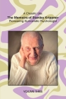 A Chaotic Life (Volume 3): The Memoirs of Stanley Krippner, Pioneering Humanistic Psychologist Cover Image