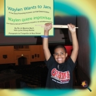 Waylen Wants to Jam/ Waylen quiere improvisar (Finding My Way) Cover Image