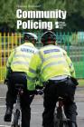 Community Policing (Opposing Viewpoints) Cover Image