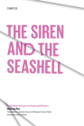 The Siren and the Seashell: And Other Essays on Poets and Poetry (Texas Pan American Series) Cover Image