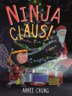 Ninja Claus! (Ninja! #3) Cover Image