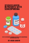 Effect Of Integrative Medicine In Patients With Schizophrenia An intervention Study By Hegde Gayatri Cover Image
