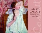 Mary Cassatt: Impressionist Painter Cover Image