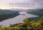 The Hudson River: A Great American Treasure By Scenic Hudson, Greg Miller (Photographer), Bill McKibben (Foreword by) Cover Image