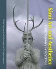 Sami Art and Aesthetics: Contemporary Perspectives Cover Image