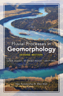 Fluvial Processes in Geomorphology: Second Edition By Luna B. Leopold, M. Gordon Wolman, John P. Miller Cover Image