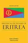 Historical Dictionary of Eritrea, Second Edition (Historical Dictionaries of Africa #114) By Dan Connell, Tom Killion Cover Image