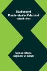 Studien und Plaudereien im Vaterland. Second Series By Menco Stern, Sigmon M. Stern Cover Image