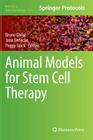 Animal Models for Stem Cell Therapy (Methods in Molecular Biology #1213) By Bruno Christ (Editor), Jana Oerlecke (Editor), Peggy Stock (Editor) Cover Image