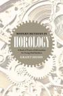 Modern Methods in Horology: A Book of Practical Information for Young Watchmakers Cover Image
