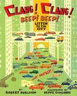Clang! Clang! Beep! Beep!: Listen to the City Cover Image