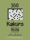 160 Kakuro Puzzles with solutions on dark khaki background: Weekly Diabetes Log Book By Depace' Cover Image