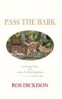 Pass the Bark: A Chemist's View of the Lewis & Clark Expedition Cover Image