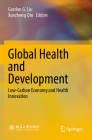 Global Health and Development: Low-Carbon Economy and Health Innovation Cover Image