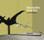 Encender una luz (Álbumes) By Ana Bonilla Rius Cover Image