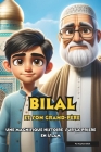 Bilal et son grand-père: Une histoire pour découvrir la prière en islam By Kayhan Elitok Cover Image