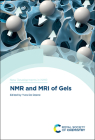 NMR and MRI of Gels By Yves de Deene (Editor) Cover Image
