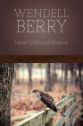New Collected Poems By Wendell Berry Cover Image