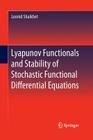 Lyapunov Functionals and Stability of Stochastic Functional Differential Equations Cover Image