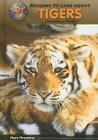 Top 50 Reasons to Care about Tigers: Animals in Peril (Top 50 Reasons to Care about Endangered Animals) By Mary Firestone Cover Image