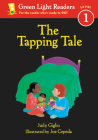 The Tapping Tale (Green Light Readers Level 1) By Judy Giglio, Joe Cepeda (Illustrator) Cover Image
