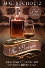 The Recipe: Reviving the Lost Art of Home Distilling Cover Image