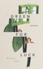 Green for Luck: Poems Cover Image
