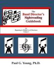 The Band Directors Sightreading Guidebook: for Beginning & Middle Level Musicians Volume 2 (Etudes 17-32) Cover Image