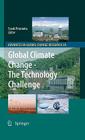 Global Climate Change - The Technology Challenge (Advances in Global Change Research #38) By Frank Princiotta (Editor) Cover Image