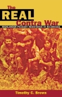 The Real Contra War By Timothy C. Brown Cover Image