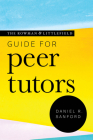 The Rowman & Littlefield Guide for Peer Tutors Cover Image