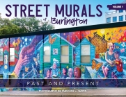 Street Murals of Burlington: Past and Present Cover Image